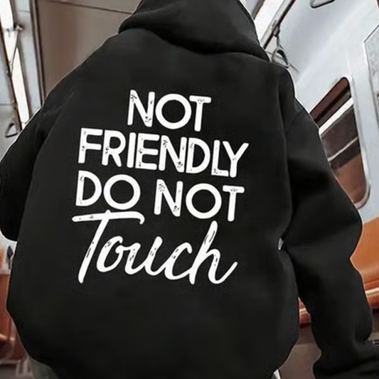 🖤Not Friendly Do Not Touch Print Hoodies