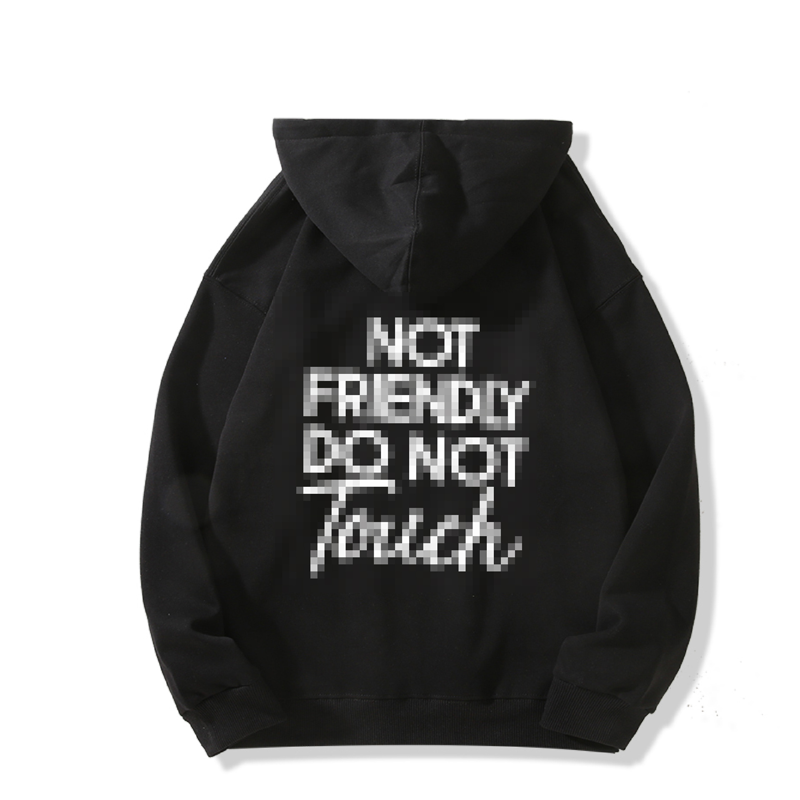 🖤Not Friendly Do Not Touch Print Hoodies